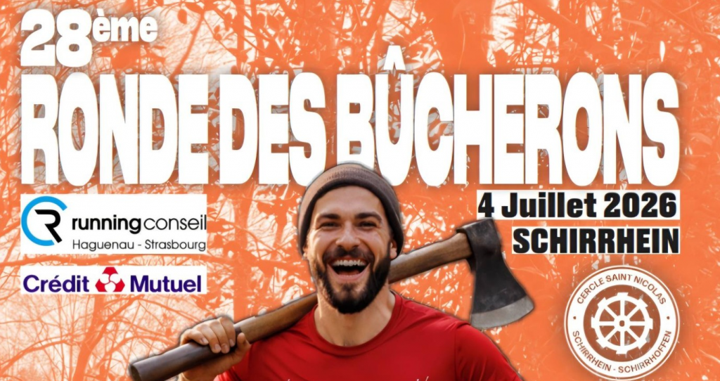 Schirrhein - 🏃‍♂️🌲 RONDE DES BÛCHERONS 2026 – SCHIRRHEIN 🪓